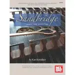 THE SANDBRIDGE DANCE TUNE COLLECTION: ARRANGEMENTS OF REELS, JIGS, HORNPIPES, POLKAS AND RAGS FOR THE HAMMERED DULCIMER