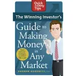 THE WINNING INVESTOR’S GUIDE TO MAKING MONEY IN ANY MARKET