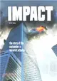 Impact ─ The Story of the September 11 Terrorist Attacks