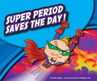 在飛比找博客來優惠-Super Period Saves the Day!