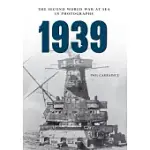 1939 THE SECOND WORLD WAR AT SEA IN PHOTOGRAPHS