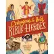 Courageous and Bold Bible Heroes: 50 True Stories of Daring Men and Women of God