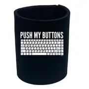 Push My Buttons - Funny Novelty Stubby Holder
