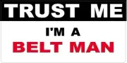3 - Belt Man Trust Me Tool Box Hard Hat Helmet Sticker H412