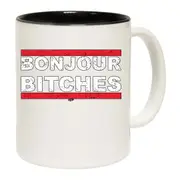 Bonjour B!Tches Mug Cup