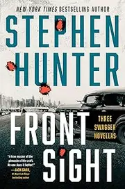 Front Sight: Three Swagger Novellas (Earl Swagger)