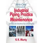 ALL-IN-ONE MANUAL OF INDUSTRIAL PIPING PRACTICE AND MAINTENANCE