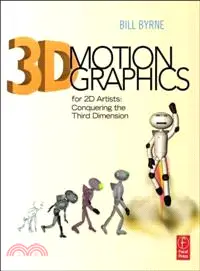 在飛比找三民網路書店優惠-3D Motion Graphics for 2D Arti