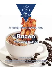 FNG Coffees-Bacon Flavored-Decaf- Ground or Whole Bean- 16 oz