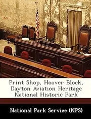 Print Shop, Hoover Block, Dayton Aviation Heritage National Historic Park