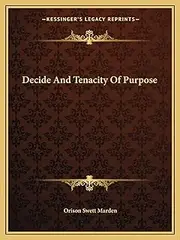 Decide And Tenacity Of Purpose