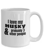 Funny Husky Coffee Mug Love My Husky Dog Dad Dog Mom