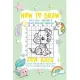 How To Draw A Dog: A Fun and Simple Step-by-Step Drawing and Activity Book for Kids.