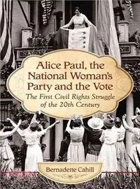 在飛比找三民網路書店優惠-Alice Paul, and the National W