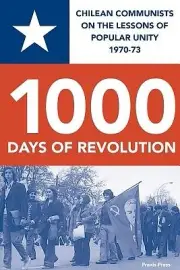 1000 Days of Revolution Chilean Communi Kenny Coyle Paperback