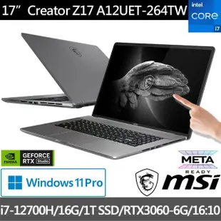 【MSI】Office 2021★17吋i7獨顯RTX創作者筆電(Creator Z17/i7-12700H/16G/1T SSD/RTX3060/W11P/264TW)