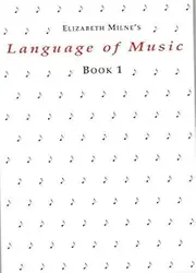 Milne Language of Music Book 1