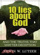 在飛比找三民網路書店優惠-10 Lies About God: And the Tru