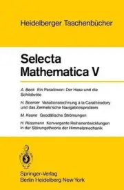 Selecta Mathematica V: Ein Paradoxon, der Hase und die Schildkr?te. Variationsre