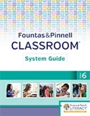 Fountas & Pinnell Classroom, System Guide, Grade 6