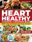 Hearth Healthy Cookbook for Beginners: 2000+ Days Of Simple And Tasty Recipes Fo