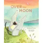 OVER THE MOON: (READ-ALOUD BEDTIME BOOK FOR TODDLERS, ANIMAL BOOK FOR KIDS)