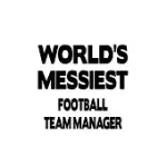 WORLD’’S MESSIEST FOOTBALL TEAM MANAGER: COOL FOOTBALL TEAM MANAGER NOTEBOOK, PROFESSIONAL FOOTBALL TEAM MANAGING/ORGANIZER JOURNAL GIFT, DIARY, DOODLE