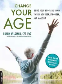 在飛比找三民網路書店優惠-Change Your Age ─ Using Your B