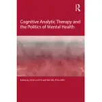COGNITIVE ANALYTIC THERAPY AND THE POLITICS OF MENTAL HEALTH