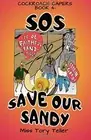 SOS Save Our Sandy NZ/UK/AU English: Volume 4 (c*ckroach Capers). Teller<|