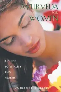 在飛比找博客來優惠-Ayurveda for Women: A Guide to