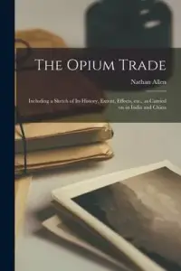 在飛比找博客來優惠-The Opium Trade: Including a S