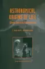 Astronomical Origins of Life: Steps Towards Panspermia by N.C. Wickramasinghe (E