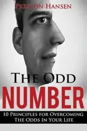The Odd Number: 10 Principles for Overcoming the Odds in Your Life by Preston Ha