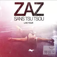 在飛比找博客來優惠-ZAZ / Sans Tsu Tsou Live Tour 