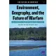 Environment, Geography, and the Future of Warfare: The Changing Global Environment and Its Implications for the U.S. Air Force