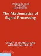 在飛比找三民網路書店優惠-The Mathematics of Signal Proc