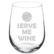 Tennis Serve Me Wine Funny Stemmed / Stemless Wine Glass