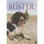 BUSTER: THE MILITARY DOG WHO SAVED A THOUSAND LIVES, LIBRARY EDITION