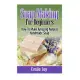 Soap Making for Beginners: How to Make Amazing Natural Handmade Soap