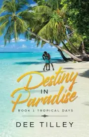 Destiny in Paradise by Dee Tilley (English) Paperback Book