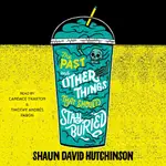 THE PAST AND OTHER THINGS THAT SHOULD STAY BURIED/SHAUN DAVID HUTCHINSON【禮筑外文書店】