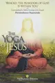 The Yoga of Jesus: Understanding the Hidden Teachings of the Gospels