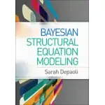 BAYESIAN STRUCTURAL EQUATION MODELING