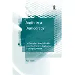 AUDIT IN A DEMOCRACY: THE AUSTRALIAN MODEL OF PUBLIC SECTOR AUDIT AND ITS APPLICATION TO EMERGING MARKETS
