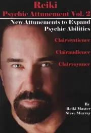 Reiki Psychic Attunement DVD: Volume 2: New Attunements to Expand Psychic Ablili