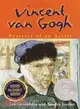 Vincent Van Gogh ─ Portrait of an Artist