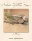 Andrea's Infallible Recipes: Art & Recipes. by Andrea Sargeant Branca (English)