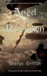 Angel of the Revolution: A Tale of the Coming Terror by George Griffith (English