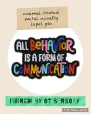 Brand New Lapel Pin Brooch All Behaviour Is A Form Of Communication